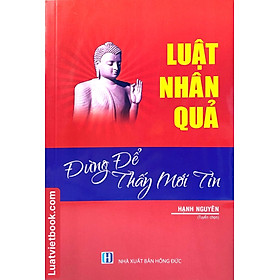 Hình ảnh Luật Nhân Quả -Đừng để thấy mới tin