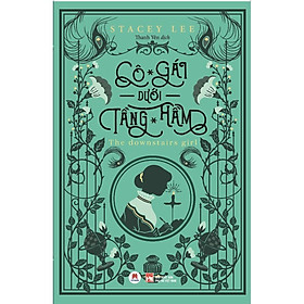 - Cô Gái Dưới Tầng Hầm - Stacey Lee