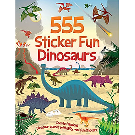 Sách các hoạt động dành cho  thiếu nhi  tiếng Anh: 555 Sticker Fun: Dinosaurs