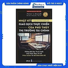 [Download Sách] Nhật Ký Giao Dịch Thực Chiến Của Phù Thủy Thị Trường Tài Chính 