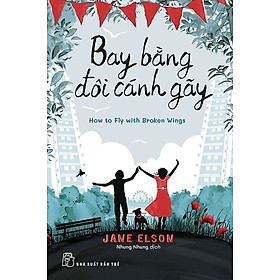 Bay Bằng Đôi Cánh Gãy