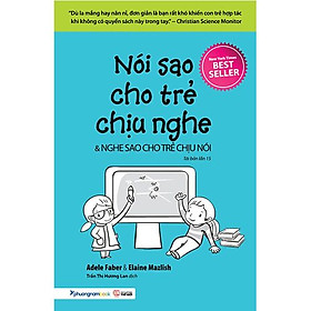 [Download Sách] Sách Nói Sao Cho Trẻ Chịu Nghe & Nghe Sao Cho Trẻ Chịu Nói (Tái bản năm 2020)( Làm cha mẹ đơn giản/ Hiệu Quả/ Tặng Kèm Bookmark)
