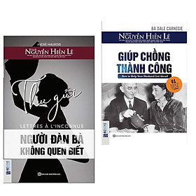 Combo 2 cuốn sách kĩ năng sống : Giúp Chồng Thành Công + Thư Gửi Người Đàn Bà Không Quen Biết.