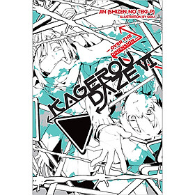 Kagerou Daze, Volume 06: Over The Dimension (Light Novel)