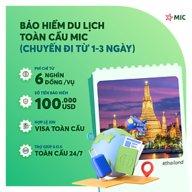 Bảo hiểm du lịch toàn cầu MIC, chuyến đi từ 1 - 3 ngày, gói Thượng hạng