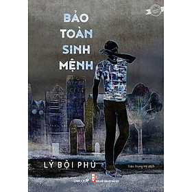 [Download Sách] Bảo Toàn Sinh Mệnh