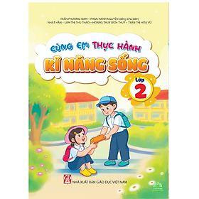 Sách - Thực hành Kĩ Năng Sống Dành cho học sinh lớp 1, 2, 3, 4, 5