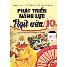 Phát triển năng lực Ngữ Văn 10 Theo chương trình GDPT mới