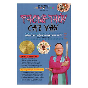 Download sách Phong Thủy Cải Vận Dành Cho Người Khuyết Kim, Thủy (Quyển Xuân, Hạ)