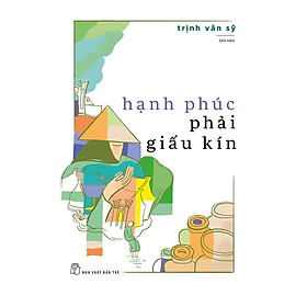 Hình ảnh Sách - NXB Trẻ - Hạnh phúc phải giấu kín