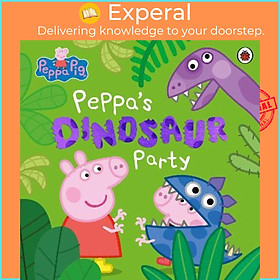 Sách - Peppa Pig: Peppa's Dinosaur Party by Peppa Pig (UK edition, paperback)