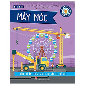 Kĩ Sư Tương Lai - STEM - Máy Móc