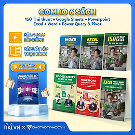 Combo 6 Sách Excel - Word - PowerPoint - Google Sheets - 150 Thủ Thuật - Power Query Kèm Khoá Học Video ĐÀO TẠO TIN HỌC