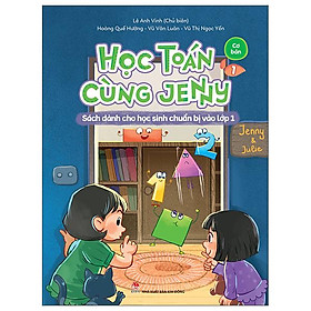 Hình ảnh Học Toán Cùng Jenny - Sách Dành Cho Học Sinh Chuẩn Bị Vào Lớp 1 - Bộ Cơ Bản - Tập 1