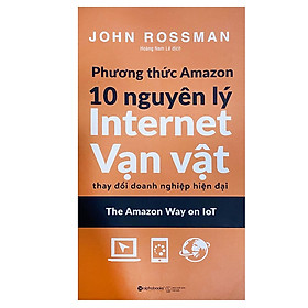 Phương Thức Amazon – 10 Nguyên Lý Internet Vạn Vật