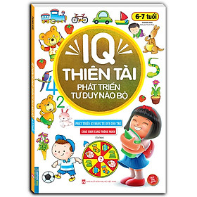 Sách IQ Thiên Tài Phát Triển Tư Duy Não Bộ 6- 7 Tuổi