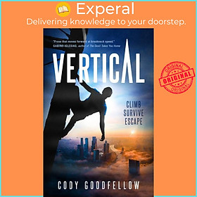 Sách - Vertical by Cody Goodfellow (UK edition, paperback)