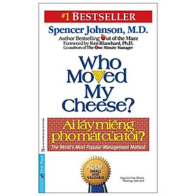 Sách Ai Lấy Miếng Pho Mát Của Tôi ? (Tái Bản)