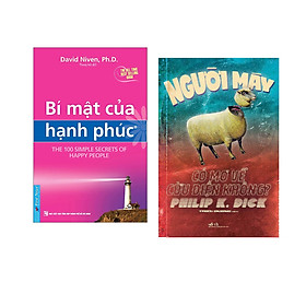 Combo 2 cuốn sách: Bí Mật Của Hạnh Phúc + Người máy có mơ về cừu điện không ?