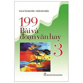 Sách 199 Bài Và Đoạn Văn Hay Lớp 3