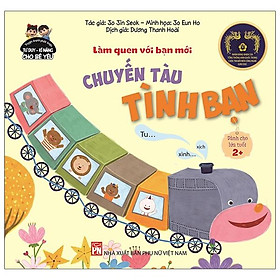 Phát Triển Tư Duy - Kĩ Năng Cho Bé: Làm Quen Với Bạn Mới - Chuyến Tàu Tình Bạn