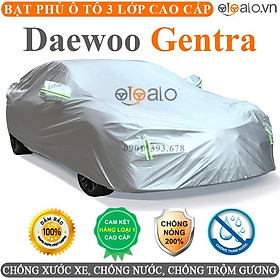 Bạt phủ xe ô tô Daewoo Gentra vải dù 3 lớp CAO CẤP BPXOT