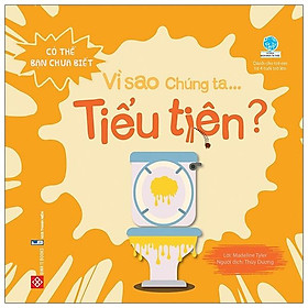 Sách Có Thể Bạn Chưa Biết- Vì Sao Chúng Ta... Tiểu Tiện?