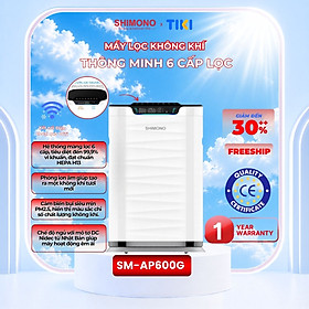 Máy Lọc KK SHIMONO SM-AP600G 6 Cấp Lọc lọc Bụi Mịn PM0.3 Tạo Ion Âm Tươi Mát hàng chính hãng
