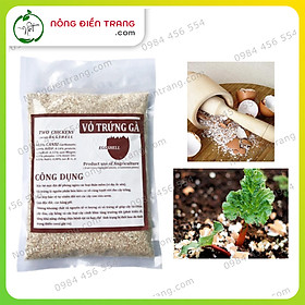 Vỏ Trứng Gà Đã Qua Xử Lí - Gói 250g và 1kg - Bổ Sung Canxi Và Khoáng Chất Cho Cây, Ngừa Ốc Sên Gây Hại Cây Trồng VTNN Nông Điền Trang