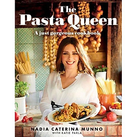 Sách - The Pasta Queen - A Just Gorgeous Cookbook by Nadia Caterina Munno (UK edition, hardcover)