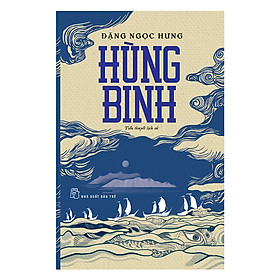 [Download Sách] Hùng Binh (Tiểu Thuyết Lịch Sử)