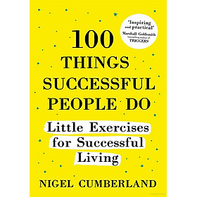 Sách ngoại văn: 100 Things Successful People Do - Hachette UK Distribution