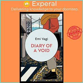 Sách - Diary of a Void - A hilarious, feminist read from the new star of Japanese  by David Boyd (UK edition, paperback)