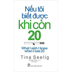 Sách Nếu Tôi BIết Được Khi Còn 20 (Tái bản năm 2020)