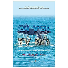 Cá Voi Tỷ Đô - Câu Chuyện Về Kẻ Đã Lừa Cả Phố Wall, Hollywood Và Thế Giới (Tái Bản 2022)
