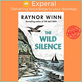 Sách - The Wild Silence : The Sunday Times Bestseller from the author of The Salt by Raynor Winn (UK edition, paperback)
