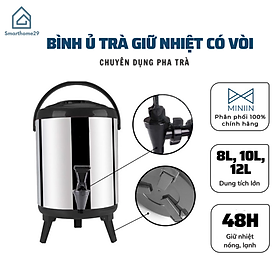 Mua Bình Ủ Trà  Giữ Nhiệt Inox 304 Có Vòi Bấm Nước- Dung Tích 8-12 L - Hàng Loại 1- Chính Hãng MINIIN
