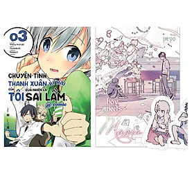 Combo 2 Quyển : Chuyện Tình Thanh Xuân Bi Hài Của Tôi Quả Nhiên Là Sai Lầm @Comic - Tập 3 + Boy Meets Maria