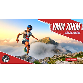 Khóa học 3 tháng tập chạy trail 70km giải VMM