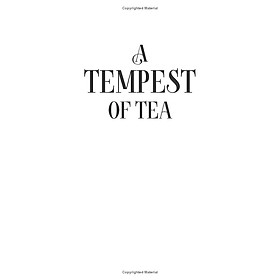 Sách ngoại văn: A Tempest Of Tea - Macmillan Publishers