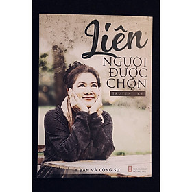 [Download Sách] Liên Người Được Chọn