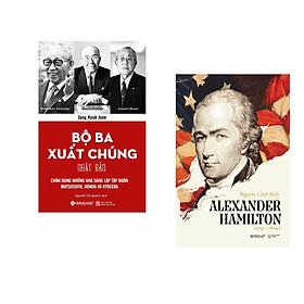 Combo 2 cuốn sách: Alexander Hamilton + Bộ Ba Xuất Chúng Nhật Bản