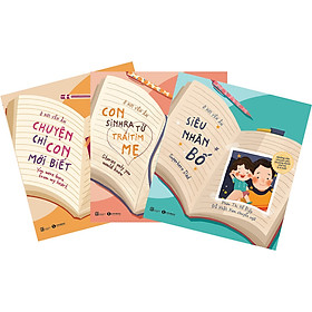 [Download Sách] Combo Ở Nơi Yên Ấm: Siêu Nhân Bố + Chuyện Chỉ Con Mới Biết + Con Sinh Ra Từ Trái Tim Mẹ (3 Cuốn)