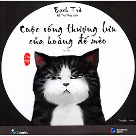 Cuộc Sống Thượng Lưu Của Hoàng Đế Mèo - Tặng Kèm Sổ Tay