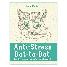 Anti-Stress Dot-to-Dot: Beautiful, Calming Pictures to Complete Yourself (Paperback)