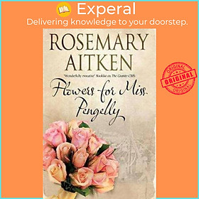 Sách - Flowers for Miss Pengelly by Rosemary Aitken (UK edition, hardcover)