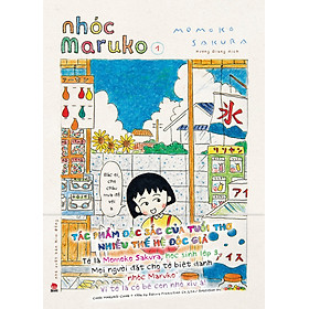 NHÓC MARUKO TẬP 1- Momoko Sakura - Hương Giang dịch – Nxb Kim Đồng