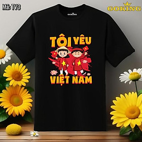 TÔI YÊU VIỆT NAM, mã TV3. Áo phông đẹp cho nam nữ. Áo thun thoát nhiệt hàng hiệu Goking cao cấp - Đen - M Khoảng 58-65kg