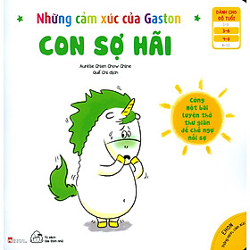 Sách Ehon Những Cảm Xúc Của Gaston (3-8 tuổi) – Con Sợ Hãi