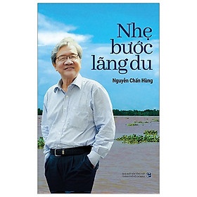 Nhẹ bước lãng du (TB 2020 có Bổ sung)